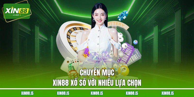 chuyen-muc-xin88-xo-so-voi-nhieu-lua-chon