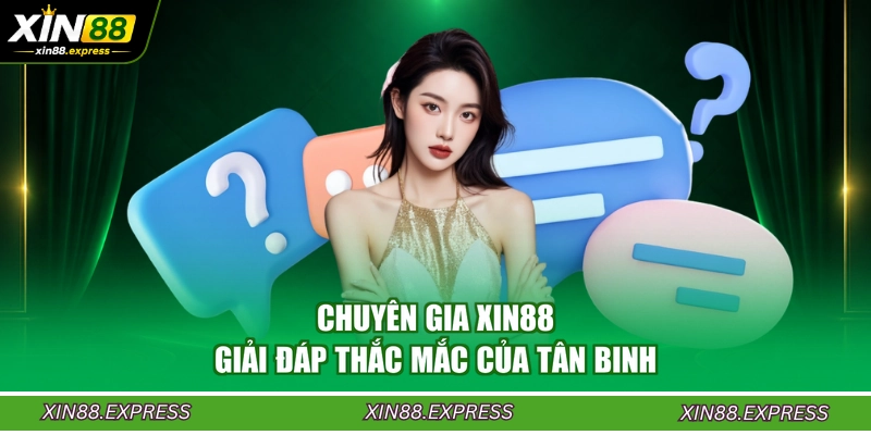chuyen-gia-xin88-giai-dap-thac-mac-cua-tan-binh