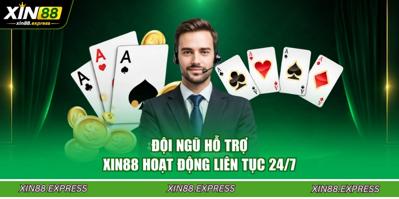doi-ngu-ho-tro-xin88-hoat-dong-lien-tuc-24-7