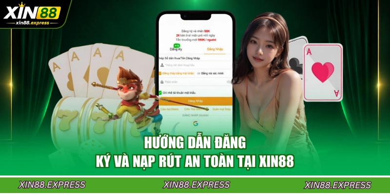 huong-dan-dang-ky-va-nap-rut-an-toan-tai-xin88