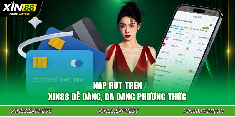 nap-rut-tren-xin88-de-dang-da-dang-phuong-thuc
