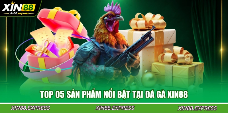 top-05-san-pham-noi-bat-tai-da-ga-xin88